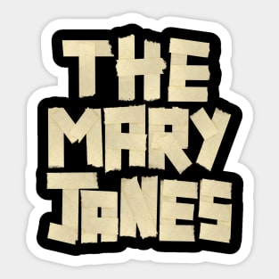 The Mary Janes Tape Sticker